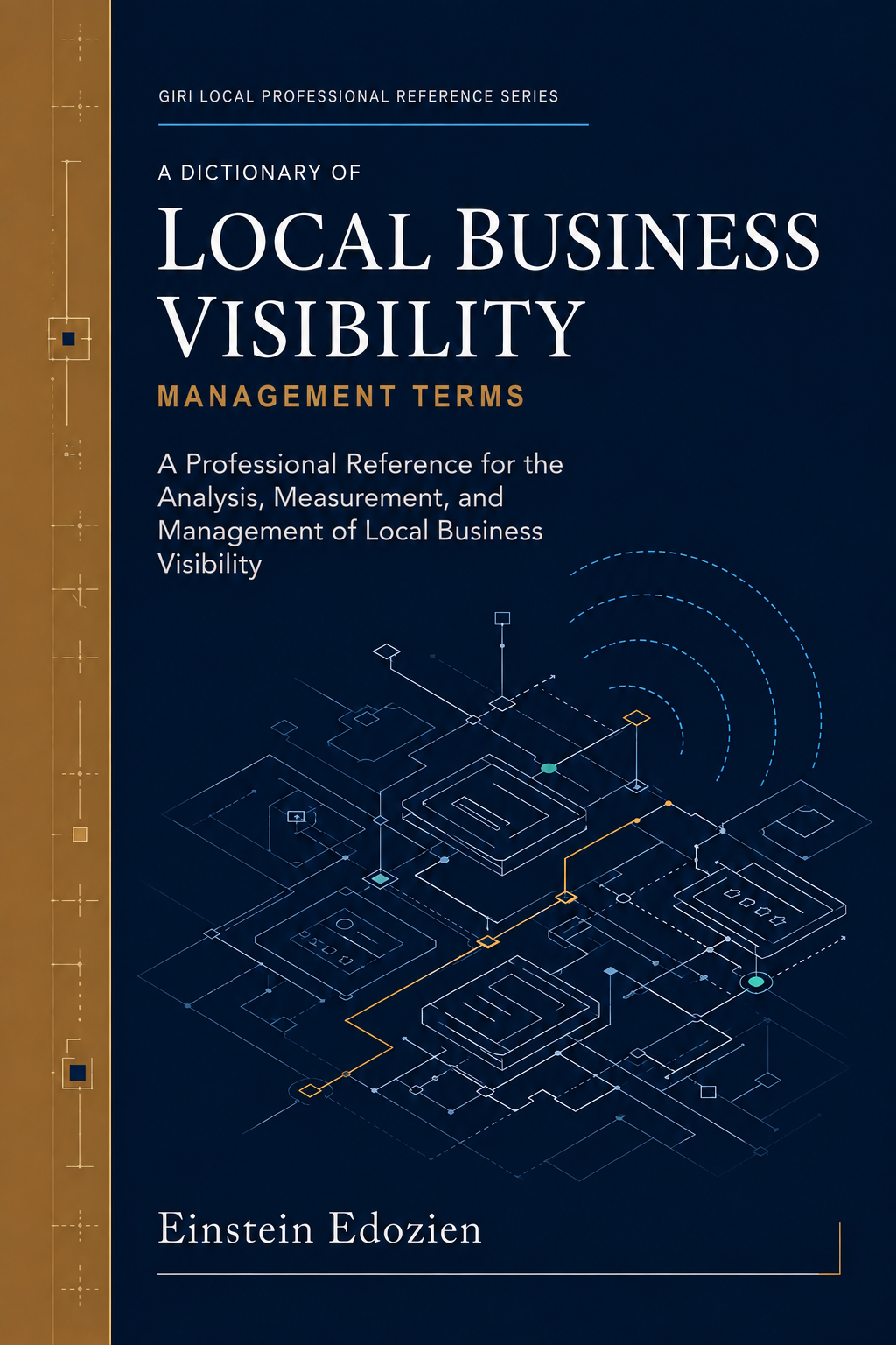 A Dictionary of Local Business Visibility Management Terms by Einstein Edozien