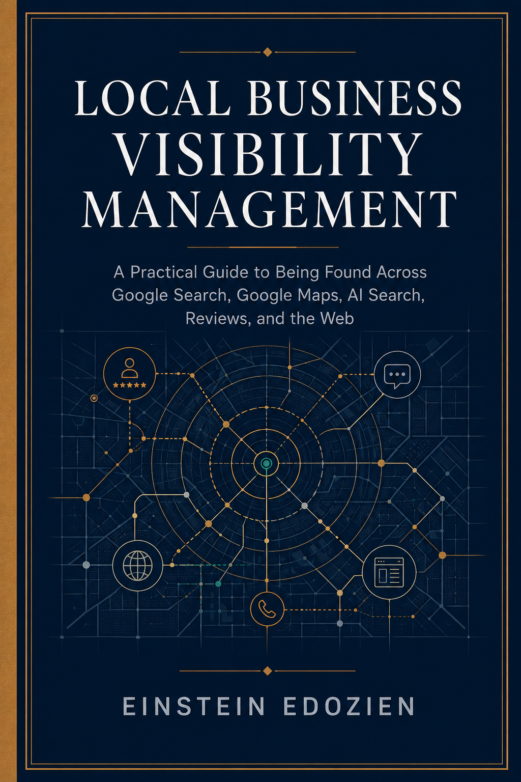 Cover of Local Business Visibility Management by Einstein Edozien
