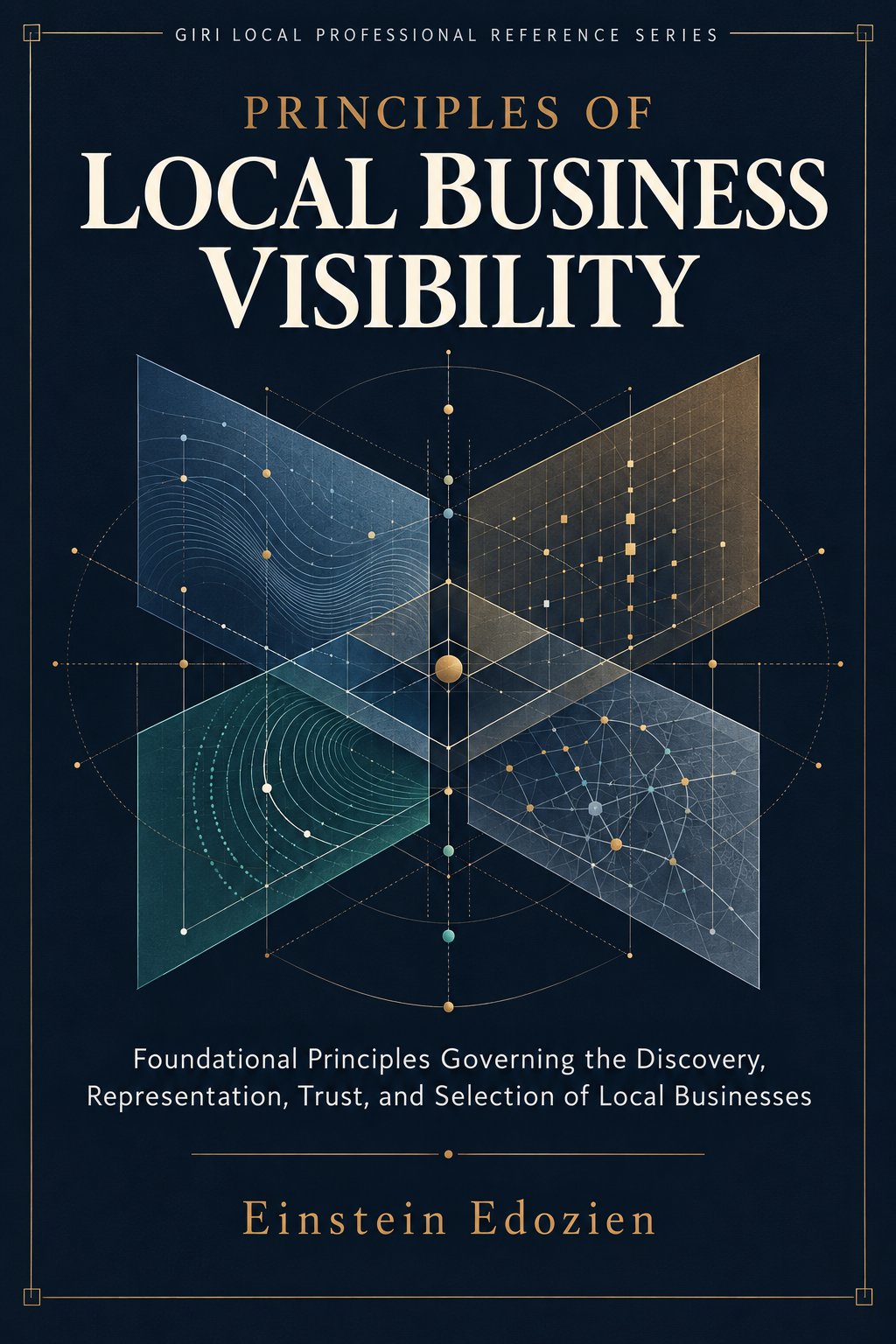 Principles of Local Business Visibility by Einstein Edozien